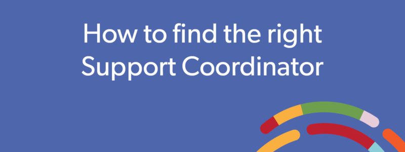 Website_Blog_Header Image_How to choose a Support Coordinator_800x300px