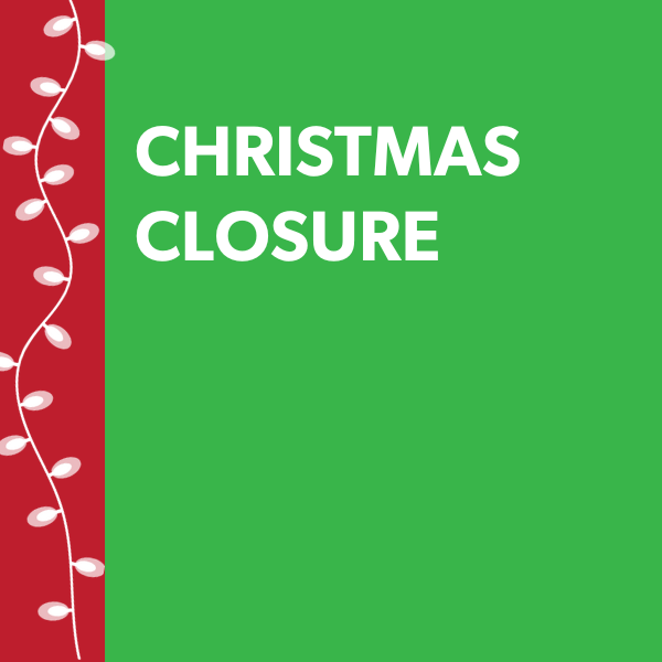 2025 Christmas Closure